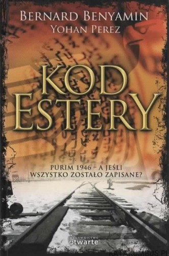 Kod Estery. BERNARD BENYAMIN, YOHAN PEREZ