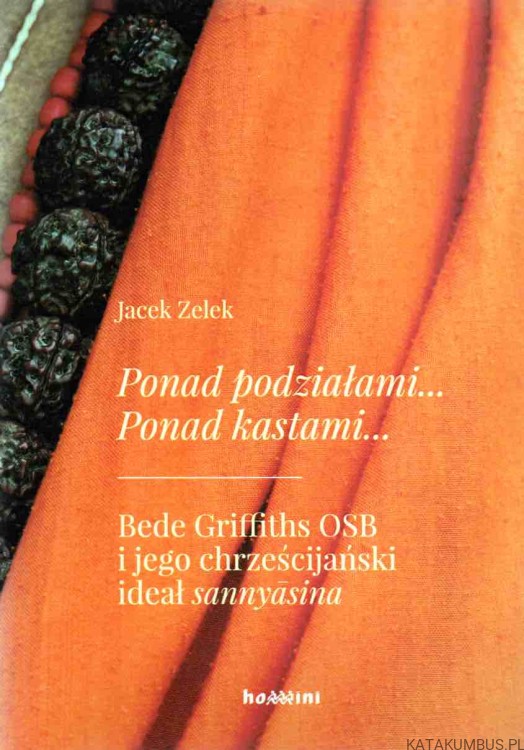 Ponad podziałami...ponad kastami... JACEK ZELEK