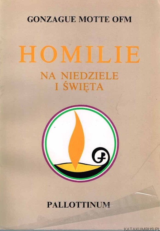 Homilie na niedziele i święta. GONZAGUE MOTTE OFM