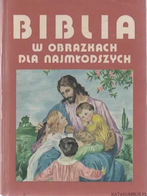 Biblia w obrazkach dla najmłodszych. KENNETH N. TAYLOR