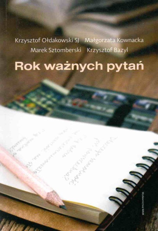 Rok ważnych pytań. PRACA ZBIOROWA