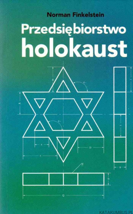 Przedsiębiorstwo holokaust. NORMAN FINKELSTEIN