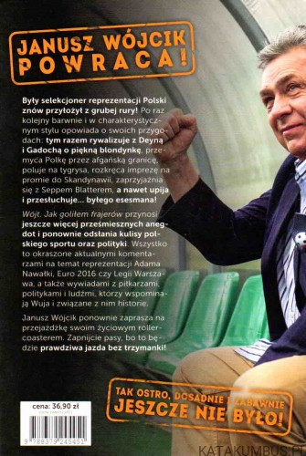 Wójt. Jak goliłem frajerów: O piłce, pieniądzach i kobietach. JANUSZ WÓJCIK 2