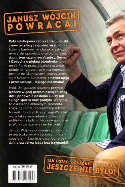 Wójt. Jak goliłem frajerów: O piłce, pieniądzach i kobietach. JANUSZ WÓJCIK 2