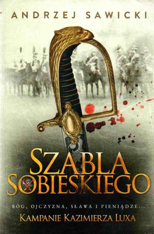 Szabla Sobieskiego. ANDRZEJ SAWICKI