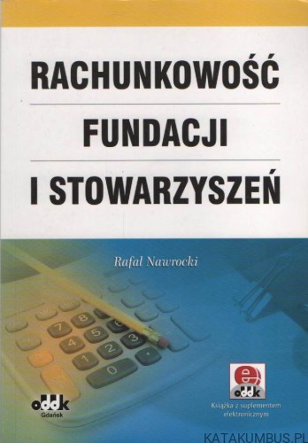 Rachunkowość fundacji i stowarzyszeń. RAFAŁ NAWROCKI