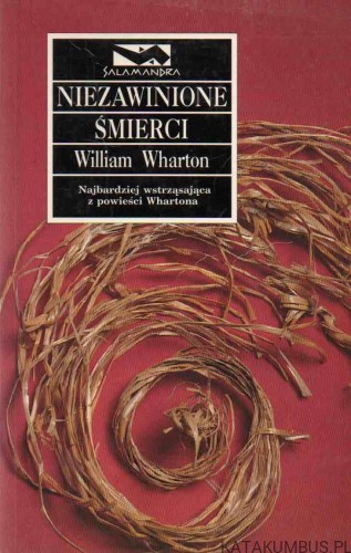 Niezawinione śmierci. WILLIAM WHARTON