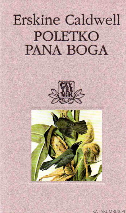 Poletko Pana Boga. ERSKINE CALDWELL