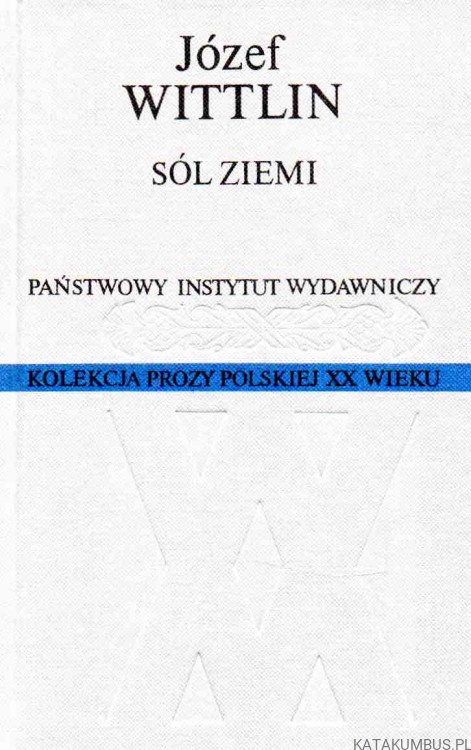 Sól ziemi. JÓZEF WITTLIN