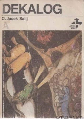 Dekalog. O. JACEK SALIJ