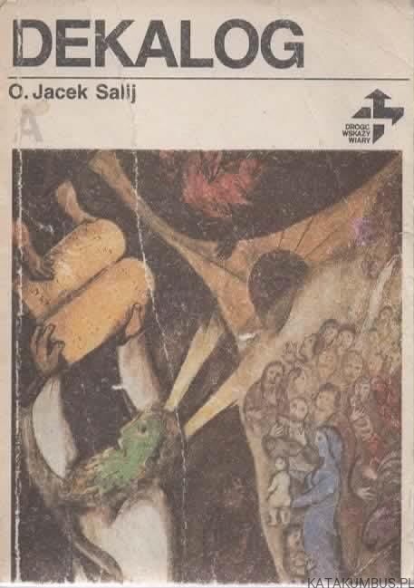 Dekalog. O. JACEK SALIJ
