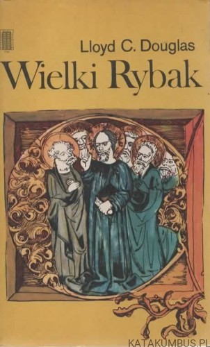 Wielki Rybak. LLOYD C. DOUGLAS