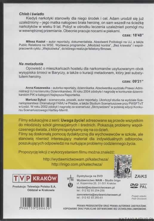 Chleb i światło. MIŁOSZ KOZIOŁ. Na metadonie. MARIUSZ SYKUT, ANNA KASZEWSKA