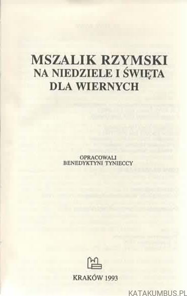 Mszalik rzymski na niedziele i święta dla wiernych. PRACA ZBIOROWA