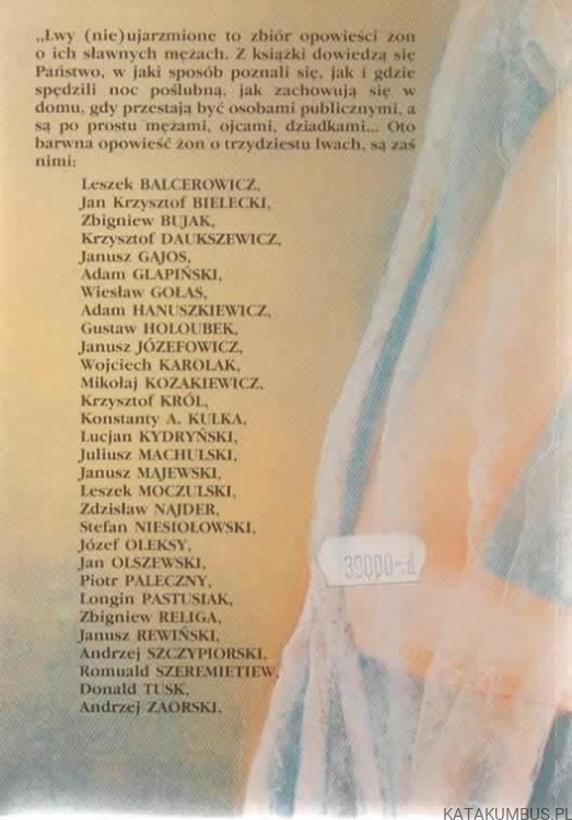 Lwy (nie) ujarzmione czyli żony o sławnych mężach. KRYSTYNA PYTLAKOWSKA, EWA WILCZ-GRZĘDZIŃSKA