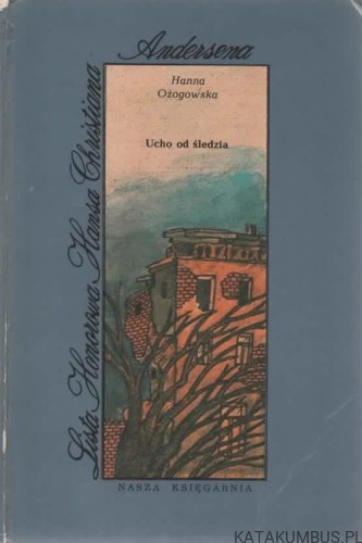 Ucho od śledzia. HANNA OŻOGOWSKA
