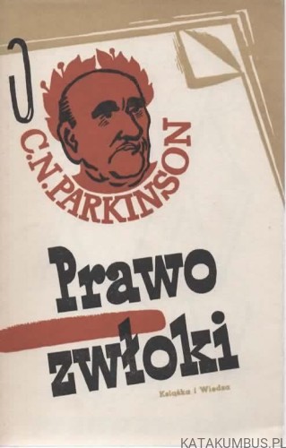 Prawo zwłoki. C. NORTHCOTE PARKINSON