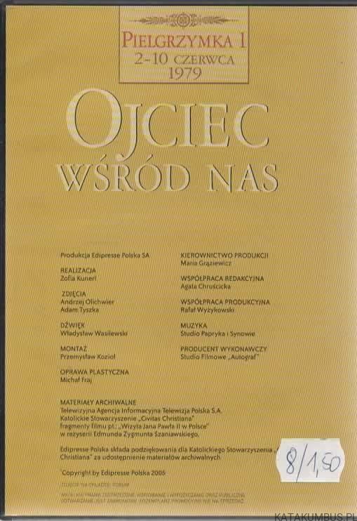 Ojciec wśród nas. Pielgrzymka 1. 2-10 czerwca 1979. PRACA ZBIOROWA