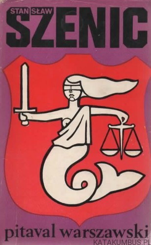 Pitaval warszawski. STANISŁAW SZENIC