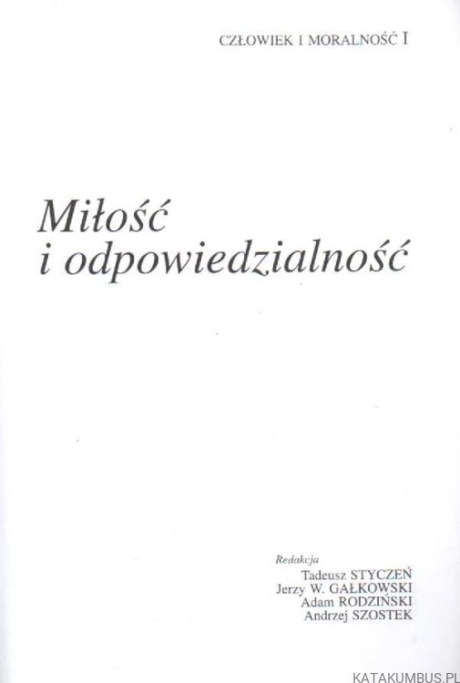 Miłość i odpowiedzialność. KAROL WOJTYŁA