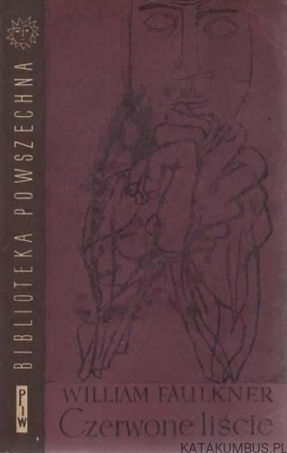 Czerwone liście. WILLIAM FAULKNER