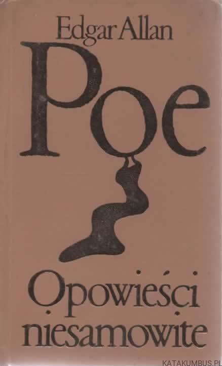 Opowieści niesamowite. EDGAR ALLAN POE