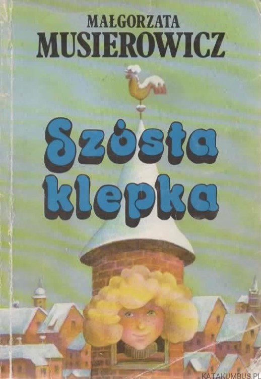 Szósta klepka. MAŁGORZATA MUSIEROWICZ