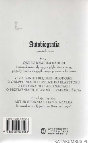 Autobiografia. Z Ojcem Joachimem Badenim rozmawiają ARTUR SPORNIAK i JAN STRZAŁKA