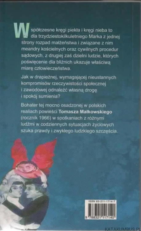Kręgi piekła. Kręgi nieba. TOMASZ MAŁKOWSKI