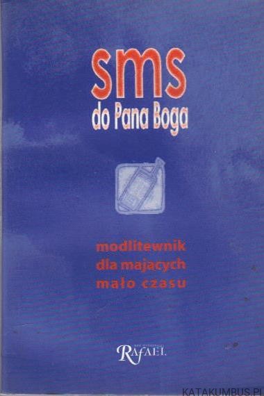 sms od Pana Boga. PAWEŁ CHORNIKOWSKI