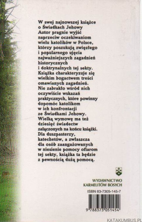 Co katolik powinien wiedzieć o Świadkach Jehowy. ELIZEUSZ BAGIŃSKI OCD