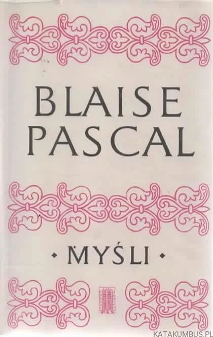 Myśli. BLAISE PASCAL