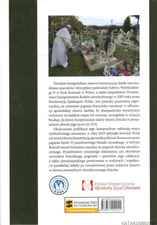 Kompendium pastoralne o rodzinnym pogrzebie dziecka martwo urodzonego i towarzyszeniu w żałobie osieroconej rodzinie. PRACA ZBIOROWA