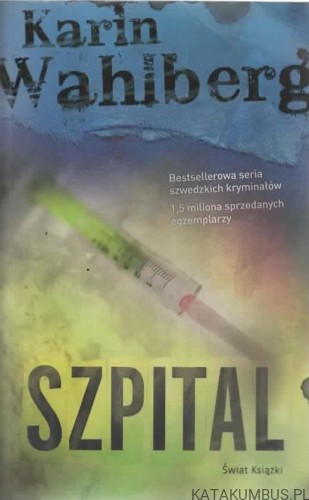 Szpital. KARIN WAHLBERG