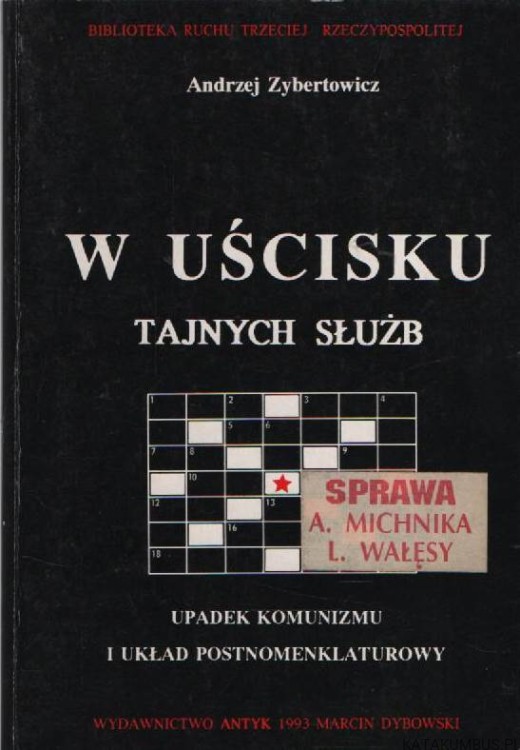 W uścisku tajnych służb. ANDRZEJ ZYBERTOWICZ