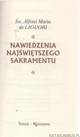 Nawiedzenia Najświętszego Sakramentu. Św. ALFONS MARIA DE LIGUORI