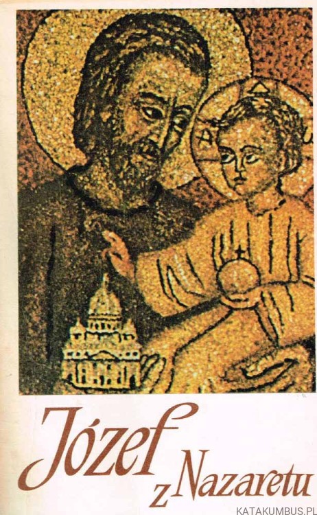 Józef z Nazaretu. Tom II. PRACA ZBIOROWA