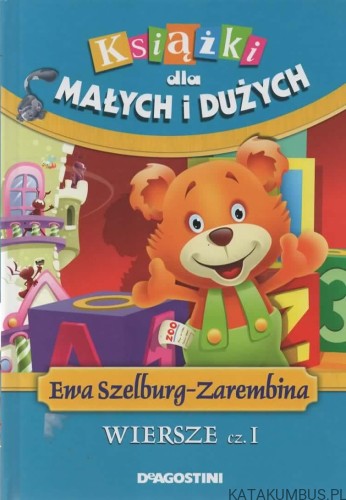 Wiersze cz. I. EWA SZELBURG-ZAREMBINA