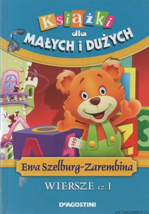 Wiersze cz. I. EWA SZELBURG-ZAREMBINA