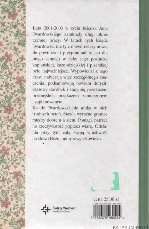 Słowa najważniejsze. Wybór myśli z lat 2001-2003. JAN TWARDOWSKI