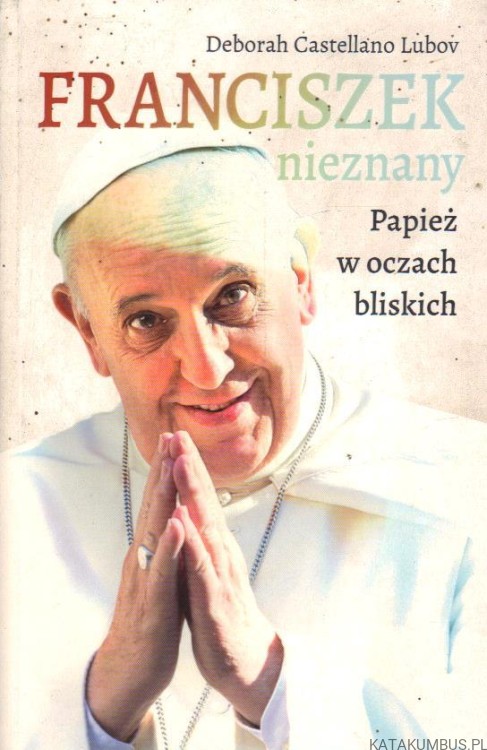 Franciszek nieznany. DEBORAH CASTELLANO LUBOV