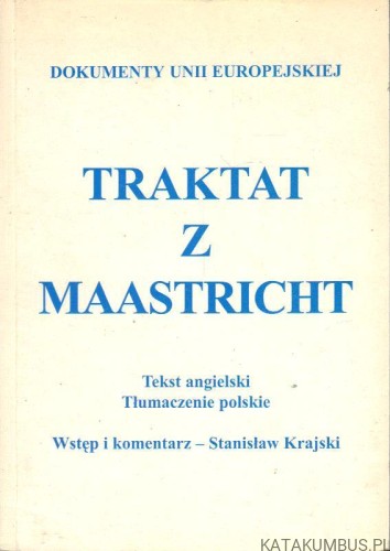 Traktat z Maastricht. PRACA ZBIOROWA