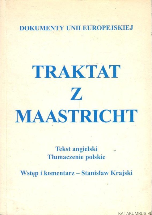 Traktat z Maastricht. PRACA ZBIOROWA