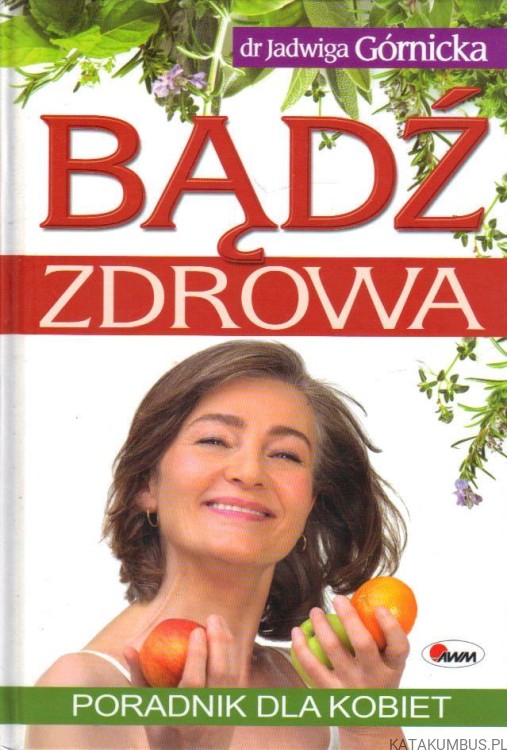 Bądź zdrowa