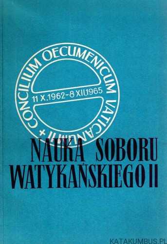 Nauka Soboru Watykańskiego II (w zarysie)