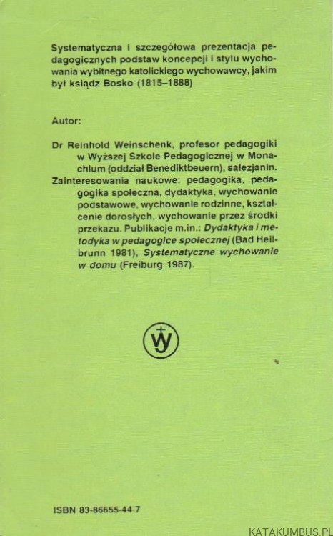 Podstawy pedagogiki księdza Bosko. REINHOLD WEINSCHENK