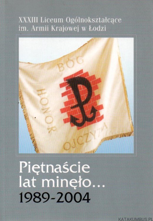 Piętnaście lat minęło... 1989-2004. PRACA ZBIOROWA