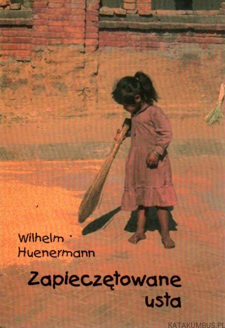 Zapieczętowane usta. WILHELM HUENERMANN