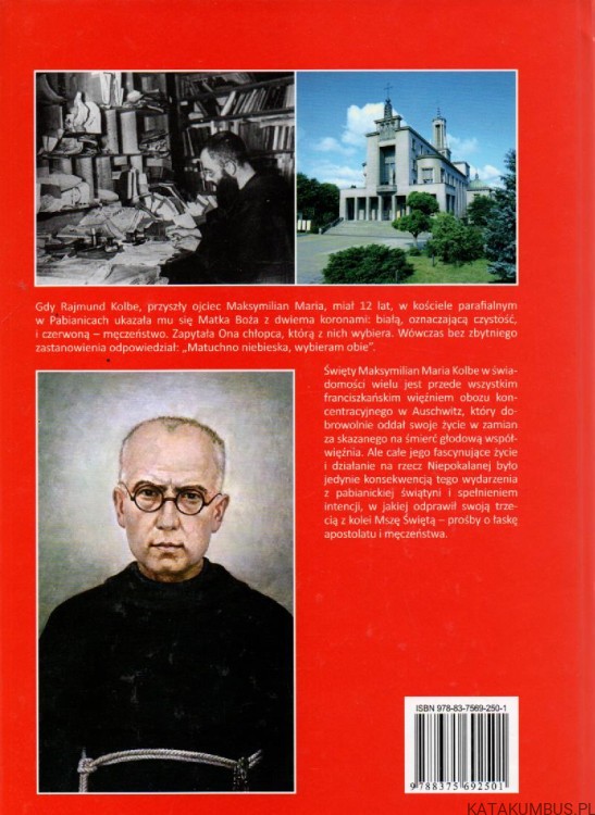 Ojciec Kolbe. Święty męczennik. ALEKSANDRA MURZAŃSKA