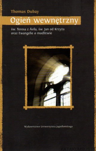 Ogień wewnętrzny. THOMAS DUBAY